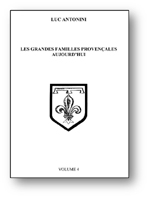 LES GRANDES FAMILLES PROVENCALES AUJOURD'HUI, TOME IV