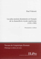 LES PLUS ANCIENS DOCUMENTS DE LA CHANCELLERIE ROYALE CAPETIENNE