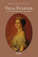 VILLA EUGENIE, LES PROMENADES DE L'IMPERATRICE