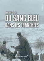 DU SANG BLEU DANS LES TRANCHEES
