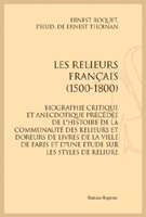 LES RELIEURS FRANCAIS (1500 - 1800),