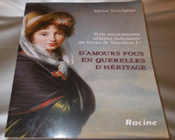 D'AMOURS FOUS EN QUERELLES D'HERITAGE