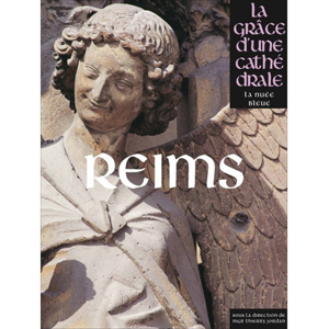 LA GRACE D'UNE CATHEDRALE... REIMS