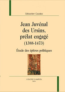 JEAN JUVENAL DES URSINS, PRELAT ENGAGE