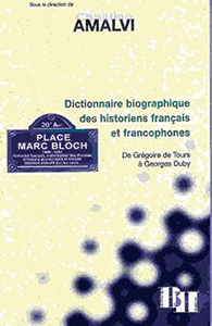 DICTIONNAIRE BIOGRAPHIQUE DES HISTORIENS