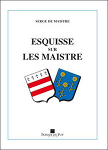 ESQUISSE SUR LES MAISTRE