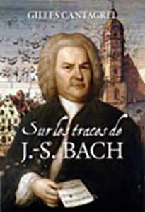 SUR LES TRACES DE JEAN SEBASTIEN BACH