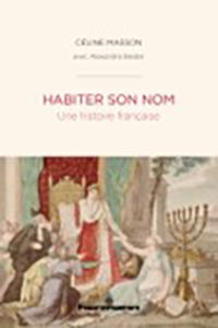 HABITER SON NOM : UNE HISTOIRE FRANCAISE
