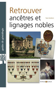 RETROUVER ANCETRES ET LIGNAGES NOBLES