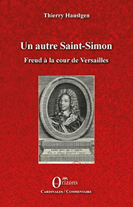 UN AUTRE SAINT SIMON – FREUD A LA COUR DE VERSAILLES