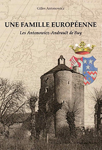 UNE FAMILLE EUROPEENNE, LES ANTONOWICZ – ANDRAULT DE BUY
