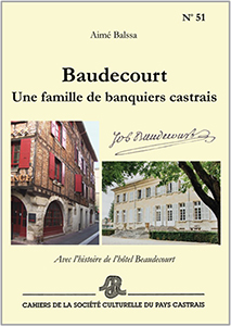 BAUDECOURT, UNE FAMILLE DE VANQUIERS CASTRAIS EN SON HÔTEL PARTICULIER