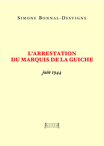 L’ARRESTATION DU MARQUIS DE LAGUICHE