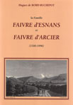 La famille Faivre d'Esnans et Faivre d'Arcier 1700-1996