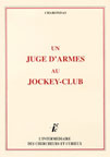 Un juge d'armes au Jockey-Club