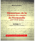 MEMORIAUX DE LA CHAMBRE DES COMPTES DE NORMANDIE, TOME V