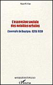 L'ASCENSION SOCIALE DES NOTABLES URBAINS, L'EXEMPLE DE BOURGES, 1286 - 1600