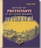 HISTOIRE DES PROTESTANTS DE L'ILE DE RE
