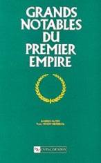 LES GRANDS NOTABLES DU PREMIER EMPIRE, VOL XXXI, LE LOIRET