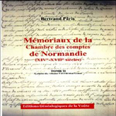 MEMORIAUX DE LA CHAMBRE DES COMPTES DE NORMANDIE - TOME III