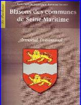 BLASONS DES COMMUNES DE SEINE MARITIME, ARMORIAL COMMUNAL