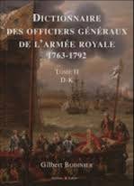 DICTIONNAIRE DES OFFICIERS GENERAUX DE L'ARMEE ROYALE, TOME II