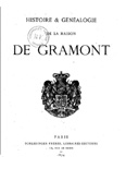 HISTOIRE ET GENEALOGIE DE LA MAISON DE GRAMONT