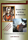 JACQUES RENE DE BRISAY DE DENONVILLE, UN MARQUIS EN NOUVELLE FRANCE