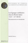LES LIGNAGES NOBILIAIRES DANS LA MOREE LATINE,
