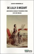 DE LULLY A MOZART, ARISTOCRATIE, MUSIQUE ET MUSICIENS,