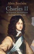 CHARLES II, LE JOYEUX MONARQUE,