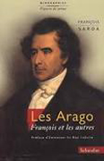 LES ARAGO, FRANCOIS ET LES AUTRES
