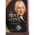 LE PRINCE DE CONTI, UN COUSIN ENCOMBRANT,