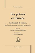DES PRINCES EN EUROPE, LES GRIMALDI, DE MONACO,