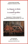 LE REGENT, LA ROBE ET LE COMMIS GREFFIER