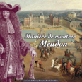 MANIERE DE MONTRER MEUDON,