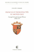 PRINCES ET PRINCIPAUTES AU MOYEN AGE, LA PRINCIPAUTE D'EVREUX