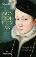 MON ROI D'UN AN, FRANCOIS II,
