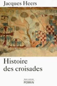 HISTOIRE DES CROISADES,