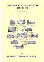 CHATEAUX ET CHATELAINS DU VEXIN, MARINES, VIGNY, MAGNY ET LEURS ENVIRONS