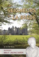 LES SEIGNEURS DE LA BREDE, DU MOYEN AGE A MONTESQUIEU