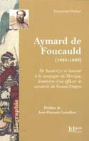 AYMARD DE FOUCAULD, DE SAINT CYR AU MEXIQUE