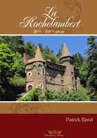 LA ROCHELAMBERT, DU XIIÈME AU XVIÈME SIECLE,