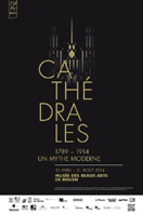 CATHEDRALE, 1789 - 1914, LE MYTHE MODERNE,