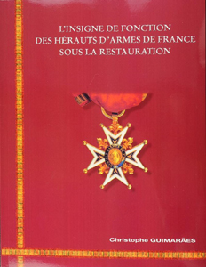 L'INSIGNE DE FONCTION DES HERAUTS D'ARMES DE FRANCE SOUS LA RESTAURATION,