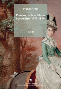 DESTINS DE LA NOBLESSE BORDELAISE,