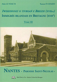 LES IMMIGRES IRLANDAIS EN BRETAGNE, TOME III,