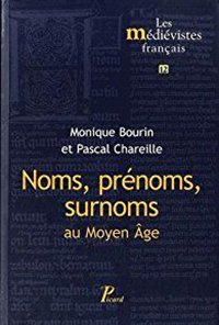 NOMS, PRENOMS, SURNOMS AU MOYEN AGE,