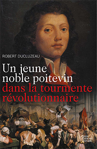 UN JEUNE NOBLE POITEVIN DANS LA TOURMENTE,
