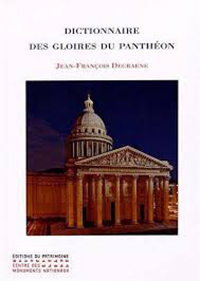 DICTIONNAIRE DES GLOIRES DU PANTHEON,